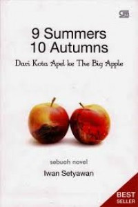Image of 9 Summers 10 Autumns: Dari Kota Apel ke The BIg Apple